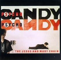 Psychocandy