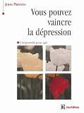 Vous pouvez vaincre la d�pression