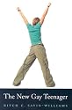 The New Gay Teenager (Adolescent Lives)