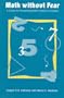 Math Without Fear: A Guide for Preventing Math Anxiety in Children
