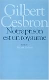 Notre prison est un royaume, nouvelle edition
