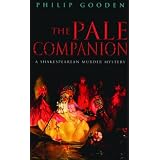 The Pale Companion (Shakespearean Murder Mysteries, No. 3)