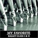 My Favorite Ballet Class I&II