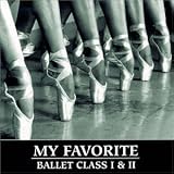 My Favorite Ballet Class I&II