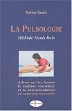 Revue Point d'Appui  / La pulsologie (Méthode Danis Bois) : Action sur les fascias, le système vasculaire et la microcirculation en approche manuelle