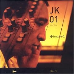 John Kelly : JK01 - trust The DJ