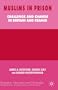 Muslims in Prison: Challenge and Change in Britain and France (Migration, Minorities and Citizenship)