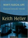 Mans Illegal Life (George Man Mysteries)
