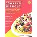 Cooking Without