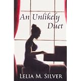 An Unlikely Duetdi Lelia M. Silver