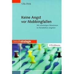 Keine Angst vor Mobbingfallen: Mit schwierigen Situationen im Berufsleben umgehen