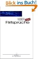 1001 NEUE Flirtspr�che