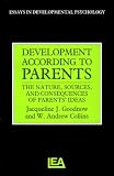 Development According To Parents : The Nature, Sources,  And Consequences Of Parents' Ideas