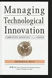 Managing Technological Innovation: Competitive Advantage from Change