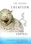 The Second Creation: Dolly and the Age of Biological Control The Second Creation: Dolly and the Age of Biological Control