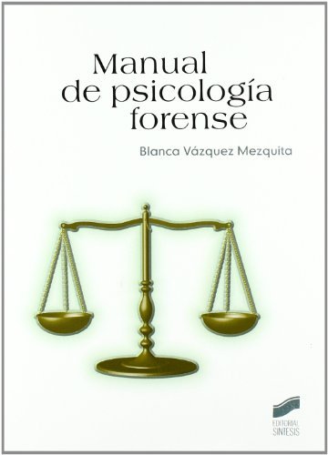 Manual de psicología forense (Psicología. Manuales prácticos) (Spanish Edition)