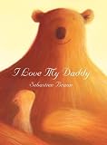 I Love My Daddy