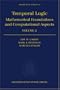 Temporal Logic: Mathematical Foundations and Computational Aspects: Volume 2