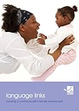 Language links : creating a communication rich early years environment