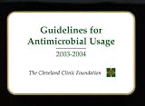 Guidelines for Antimicrobial Usage, 2003 2004 Guidelines for Antimicrobial Usage, 2003 2004