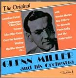 The Original Glenn Miller & His Orchestra