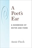 A poet's ear : a handbook of meter and form