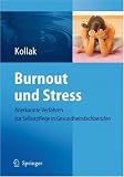Burnout und Stress: Anerkannte Verfahren zur Selbstpflege für Gesundheitsfachberufe