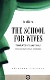 School for Wives (Oberon Classics)