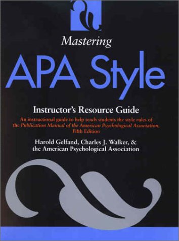 Mastering APA Style: Instructor's Resource Guide