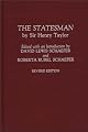 The Statesman: by Sir Henry Taylor<br> Revised Edition