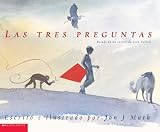 Las Tres Preguntas/The three questions