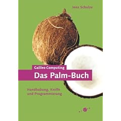 Das Palm-Buch. Programmierung und Handhabung