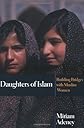 Daughters of Islam: Building Bridges with Muslim Women
