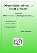 Oberstufenmathematik leicht gemacht Band 1