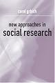 New Approaches in Social Research (Introducing Qualitative Methods series)