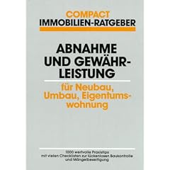 Abnahme und Gew�hrleistung f�r Neubau, Umbau, Eigentumswohnung