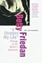 It Changed My Life: Writings on the Women's Movement
