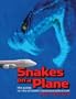 Snakes on a Plane: The Guide to the Internet Sssssssssensation