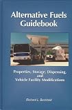 Alternative Fuels Guidebook: Properties, Storage, Dispensing, and Vehicle Facility Modifications [R-180]