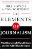 The Elements of Journalism: What Newspeople Should Know and The Public Should Expect