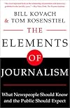 The Elements of Journalism: What Newspeople Should Know and The Public Should Expect