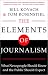 The Elements of Journalism: What Newspeople Should Know and The Public Should Expect