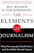 The Elements of Journalism: What Newspeople Should Know and The Public Should Expect