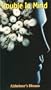Trouble in Mind: Alzheimer's Disease [VHS]