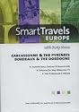 Smart Travels Europe with Rudy Maxa Carcassonne and the Pyrenees, Bordeaux and the Dordogne NEW SEASON IV