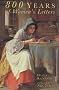800 Years of Women's Letters (Biography, Letters and Diaries)