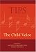 The Child Voice (TIPS series)