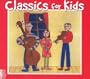 Classics for Kids (Box Set)