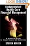 Fundamentals of Health Care Financial Management, 2nd Edition