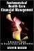 Fundamentals of Health Care Financial Management, 2nd Edition